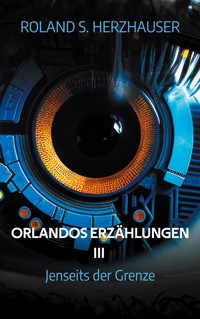 Orlandos Erzählungen III - Roland S. Herzhauser - ebook
