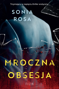 Mroczna obsesja - Rosa Sonia - ebook + audiobook + książka