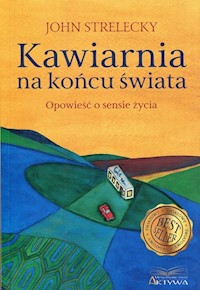 Kawiarnia na końcu świata - Strelecky John - audiobook + książka