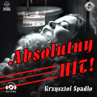 Absolutny hit! - Krzysztof Spadło - audiobook