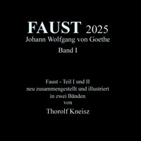 Faust 2025 Band 1 - Thorolf Kneisz - ebook