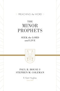 The Minor Prophets - Paul R. House - ebook