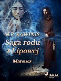 Saga rodu z Lipowej 33: Mateusz - Marian Piotr Rawinis - ebook + audiobook