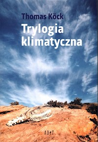 Trylogia klimatyczna - Kock Thomas - książka