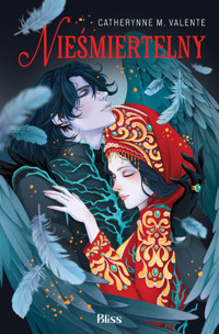 Nieśmiertelny - Catherynne M. Valente - ebook