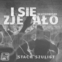 I się zje ało - Stanisław Szulist - audiobook