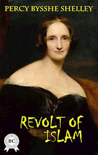 The Revolt of Islam - Percy Bysshe Shelley - ebook