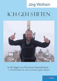 Ich geh stiften - Jörg Wolfram - ebook