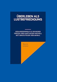 Überleben als Lustbefriedigung - Martin Schuler - ebook
