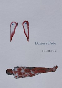 Pomiędzy - Pado Dariusz - książka
