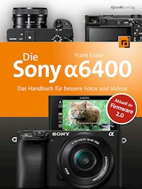 Die Sony Alpha 6400 - Frank Exner - ebook