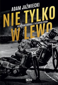 Nie tylko w lewo - Jaźwiecki Adam - ebook + książka