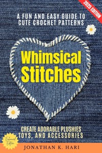 Whimsical Stitches: - Jonathan K. Hari - ebook