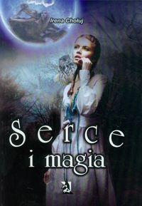 Serce i magia - Irena Chołuj - książka