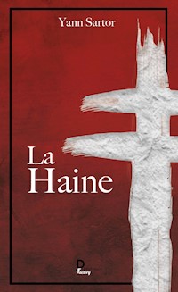La Haine - Yann Sartor - ebook