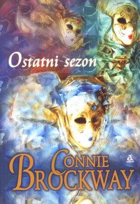 Ostatni sezon - Connie Brockway - ebook
