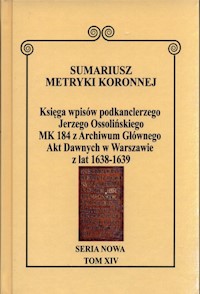 Sumariusz Metryki Koronnej Seria nowa Księga wpisów MK 184 -  - książka