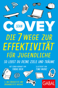 Die 7 Wege zur Effektivität für Jugendliche - Sean Covey - ebook