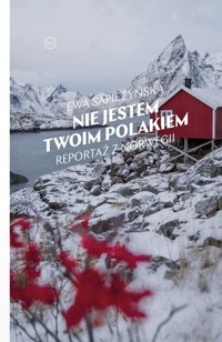 Nie jestem twoim Polakiem - Sapieżyńska Ewa - książka