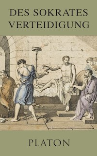 Des Sokrates Verteidigung - Platon - ebook