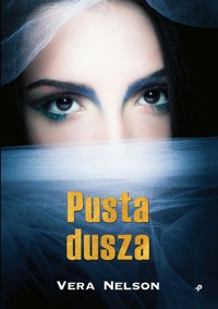 Pusta dusza - Nelson Vera - książka