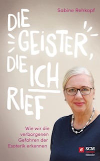 Die Geister, die ich rief - Sabine Rehkopf - ebook