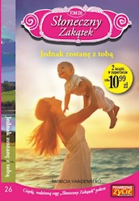 Słoneczny zakątek Tom 26 Jednak zostanę z tobą - Vandenberg Patricia - książka