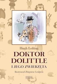 Doktor Dolittle i jego zwierzęta [z ilustracjami Zbigniewa Lengrena] - Hugh Lofting - ebook