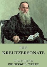 Die Kreutzersonate - Lew Tolstoi - ebook