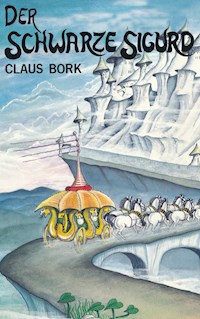Der Schwarze Sigurd - Claus Bork - ebook