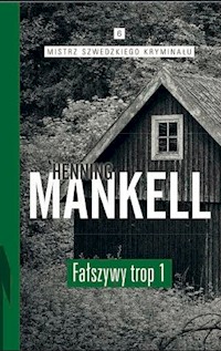 Fałszywy trop Część 1 - Mankell Henning - książka