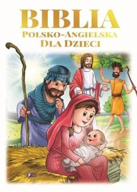 Biblia polsko-angielska dla dzieci - zbiorowa praca - książka