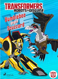 Transformers - Robots in Disguise - Bumblebee gegen Scuzzard - Sazaklis John - ebook