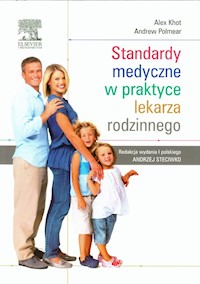 Standardy medyczne w praktyce lekarza rodzinnego - Khot Alex, Polmear Andrew - książka