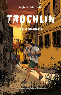 Truchlin. Biała Komnata (tom 3) - Matocha Vojtěch - ebook