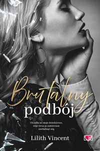 Brutalny podbój. Brutal Hearts. Tom 2 - Vincent Lilith - ebook + audiobook + książka