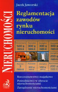 Reglamentacja zawodów rynku nieruchomości - Jacek Jaworski - książka