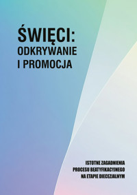 Święci: odkrywanie i promocja. -  - książka