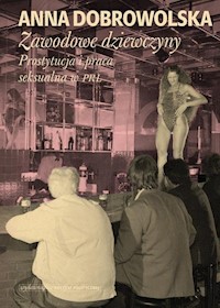 Zawodowe dziewczyny - Anna Dobrowolska - książka