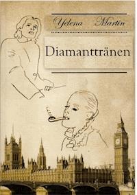 Diamanttränen - Yelena Martin - ebook