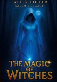 The Magic of Witches - Holger Sahler - ebook