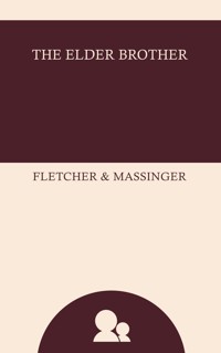 The Elder Brother - Fletcher and Massinger - ebook