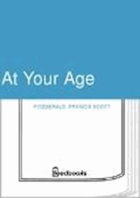 At Your Age - Francis Scott Fitzgerald - darmowy ebook
