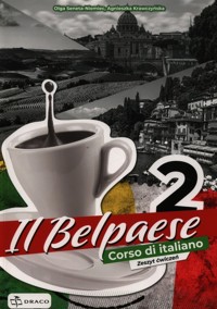 Il Belpaese 2 Język włoski Zeszyt ćwiczeń - Seneta-Niemiec Olga, Krawczyńska Agnieszka - książka