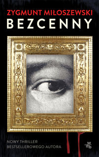 Bezcenny - Zygmunt Miłoszewski - książka