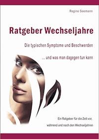 Ratgeber Wechseljahre. - Regine Seemann - ebook