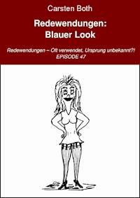Redewendungen: Blauer Look - Carsten Both - ebook