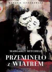 Przeminęło z wiatrem (wydanie ilustrowane) - Margaret Mitchell - ebook + książka