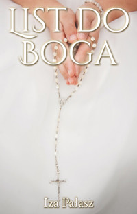 List do Boga - Pałasz Iza - książka