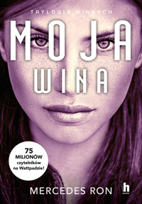 Moja wina. Trylogia Winnych. Tom 1 - Mercedes Ron - ebook + książka